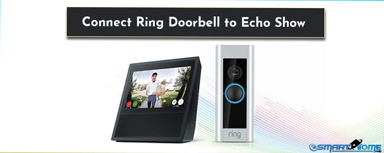 Connect Ring Doorbell to Echo Show