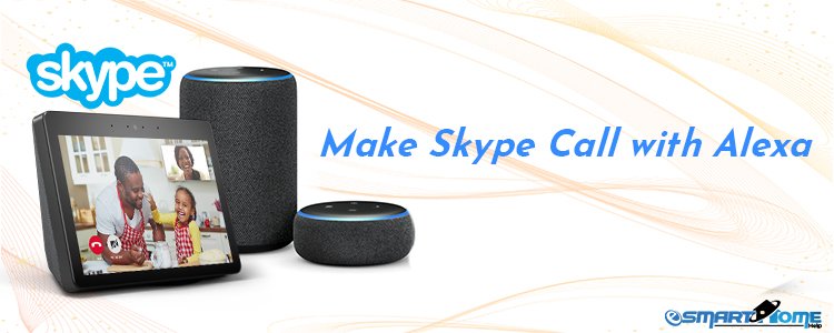 How to Make Skype Call with Alexa