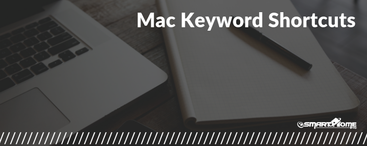 Mac Keyword shortcuts
