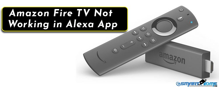 Amazon Fire TV Not Working in Alexa App