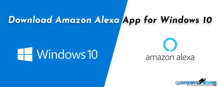 Download Amazon Alexa App for Windows 10